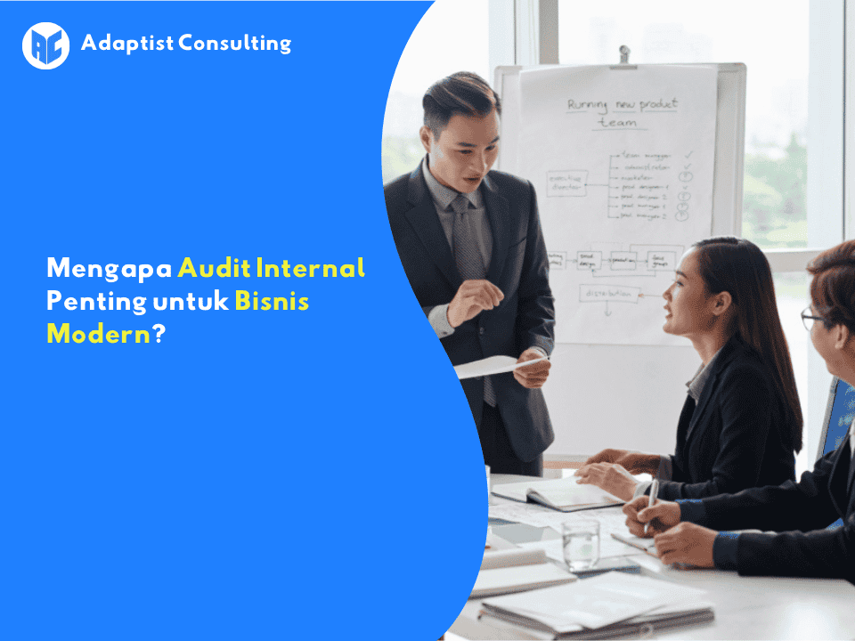Audit internal penting untuk bisnis modern dalam meningkatkan tata kelola