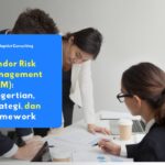 Pemahaman Vendor Management Risk (VRM) merupakan bagian penting dalam menjaga keamanan perusahaan.