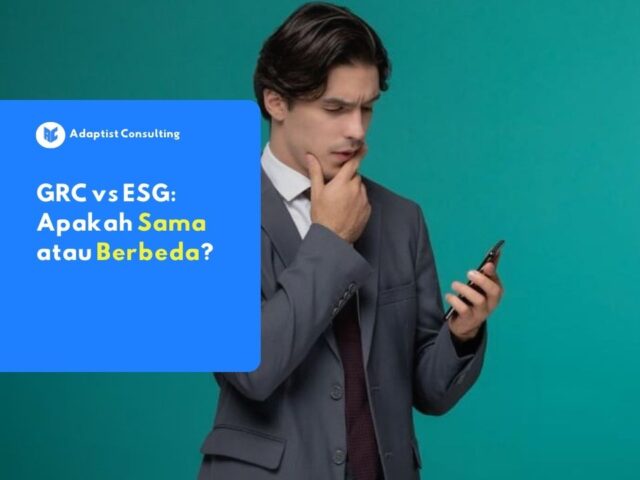 Governance, Risk, Compliance dan Environmental, Social, Governance