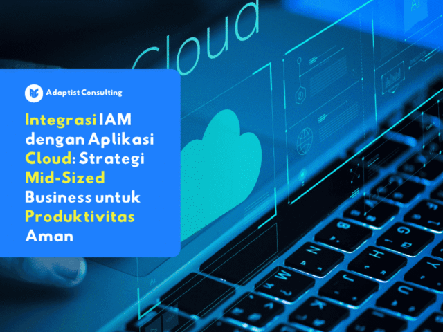 Ilustrasi integrasi IAM dengan aplikasi cloud untuk perusahaan menengah