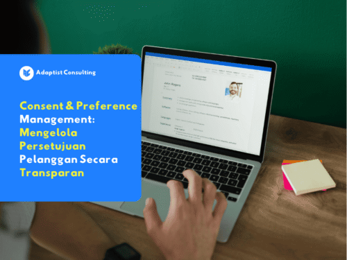 Ilustrasi Consent & Preference Management dalam kepatuhan data pelanggan