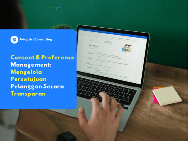 Ilustrasi Consent & Preference Management dalam kepatuhan data pelanggan