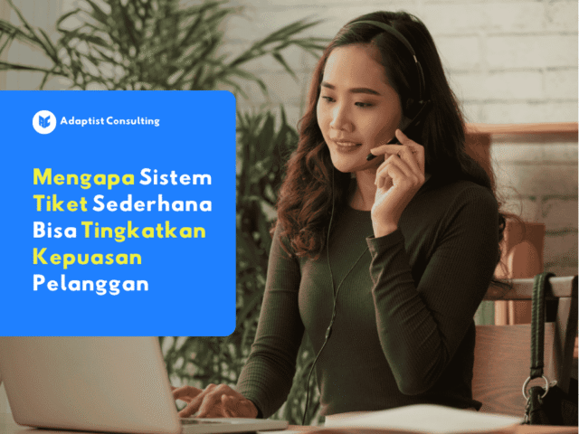 Tim customer service menggunakan sistem tiket sederhana untuk menanggapi pelanggan dengan cepat