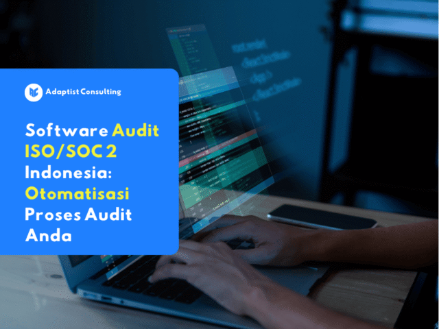 Dashboard Software Audit ISO/SOC 2 Indonesia menampilkan status kontrol audit dan progres kepatuhan secara otomatis.