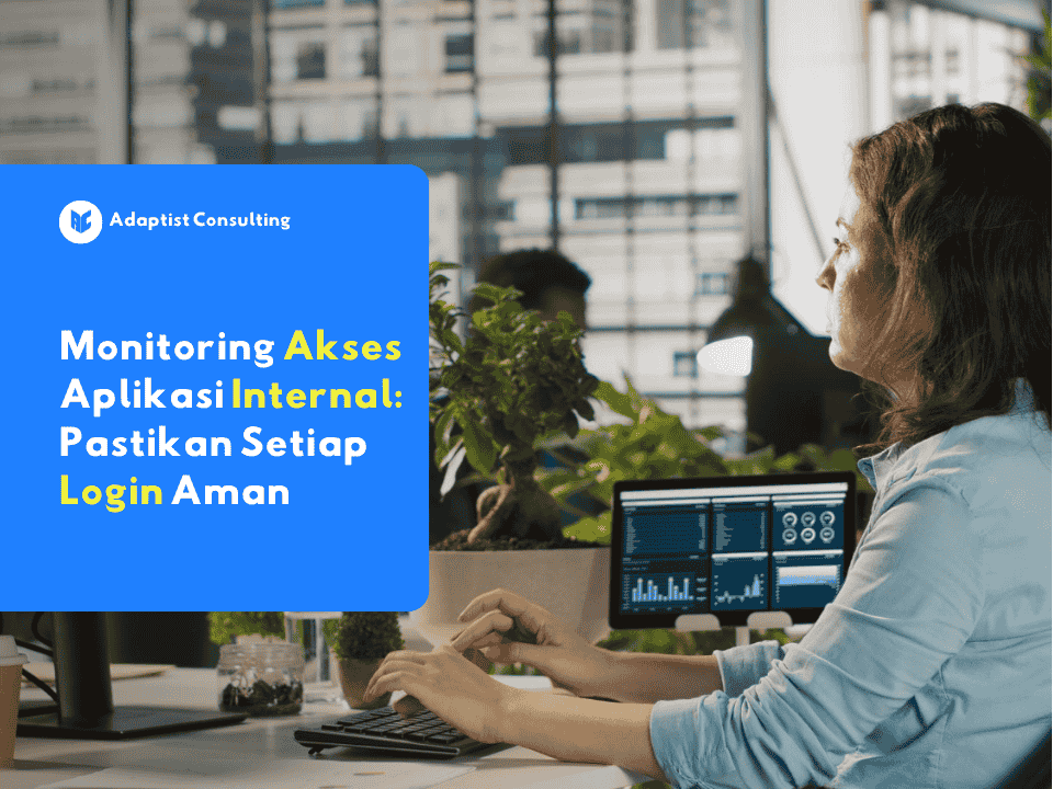 Tampilan dashboard Monitoring Akses Aplikasi Internal menampilkan aktivitas login pengguna dan peringatan keamanan real time.