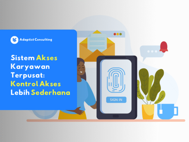 Tampilan dashboard sistem akses karyawan terpusat menampilkan pengaturan login dan kontrol hak akses di Adaptist Prime.