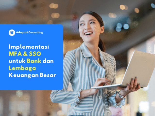 Implementasi MFA & SSO untuk keamanan data perbankan