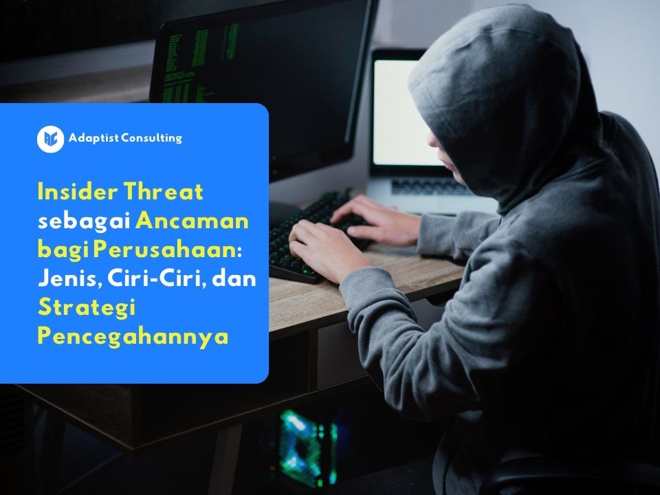 Insider threat menjadi masalah nyata yang beresiko bagi perusahaan.