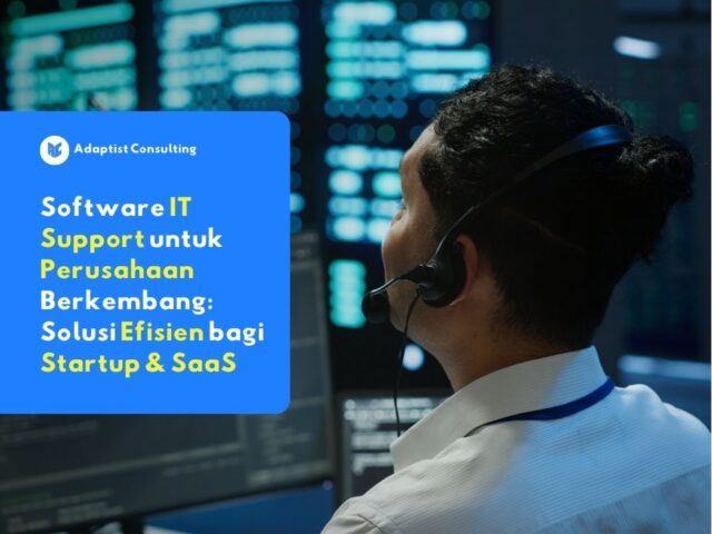 software it support untuk pendukung keberhasilan startup dan saas