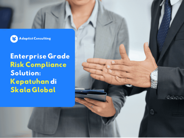 Enterprise Grade Risk Compliance Solution dari Adaptist Privee