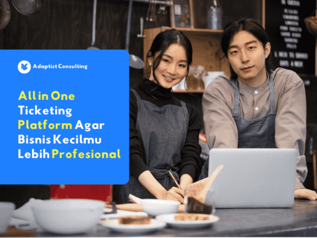 All-in-One Ticketing Platform untuk Bisnis Kecil dari Adaptist Prose
