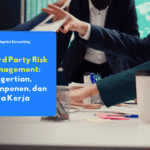 ilustrasi third party risk management dan komponen risiko pihak ketiga dalam organisasi modern