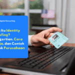 illustration identity proofing dalam verifikasi identitas pengguna perusahaan