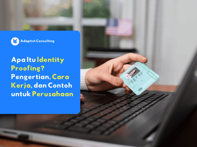 illustration identity proofing dalam verifikasi identitas pengguna perusahaan