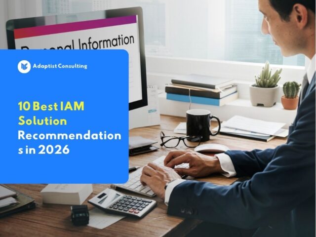 Identity and Access Management (IAM) recommendations for businesses to improve security, access efficiency, and compliance in the Zero Trust era.