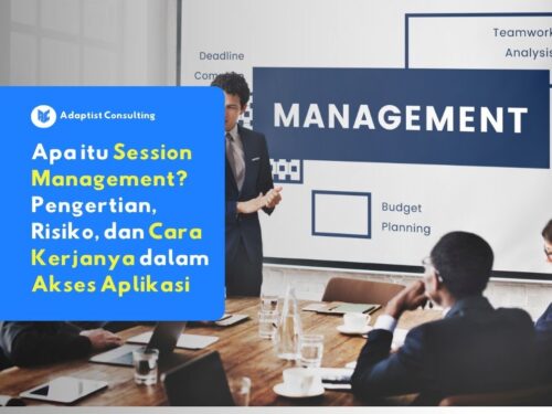 Session Management adalah proses vital mengamankan akses aplikasi setelah login. Pelajari cara mencegah session hijacking, standar OWASP, dan strategi Zero Trust di sini.