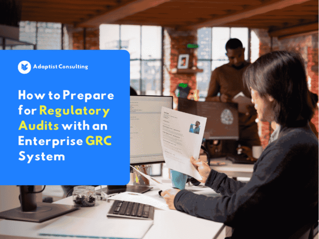 Enterprise GRC System for regulatory audits in large organizations