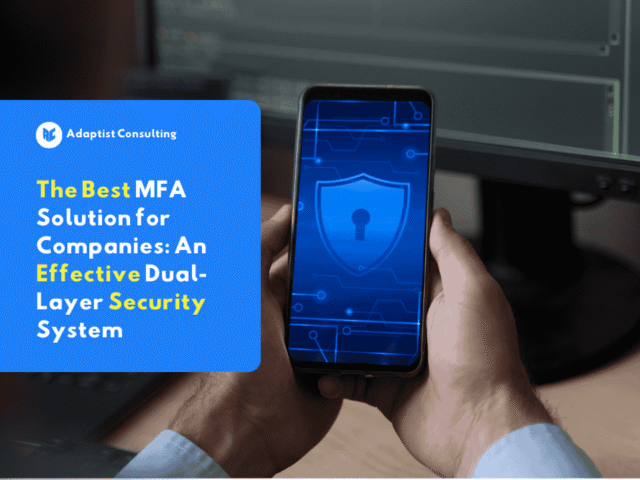 Best MFA solution for companies with Adaptist Prime