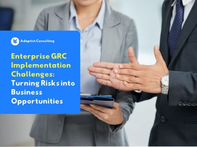 Challenges in GRC implementation across enterprise departments and systems