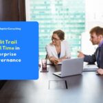 audit trail real time in enterprise governance