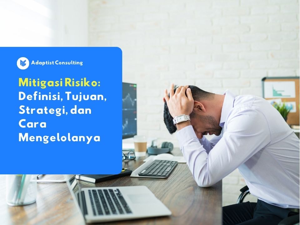 memahami apa itu mitigasi risiko