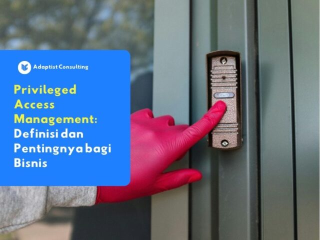memahami apa itu privileged access management