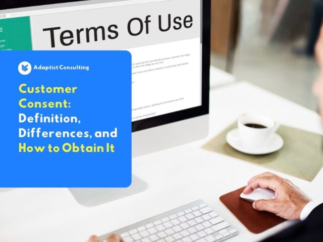 A digital illustration explaining the definition of customer consent is the user's explicit agreement to the use of data.