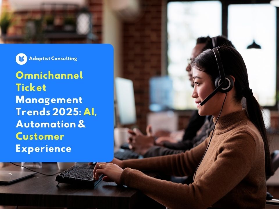 Omnichannel Ticket Management