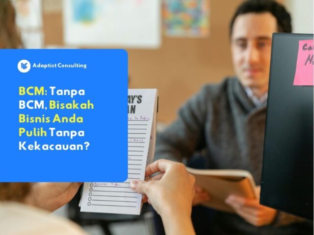 apa itu bcm (business continuity management)