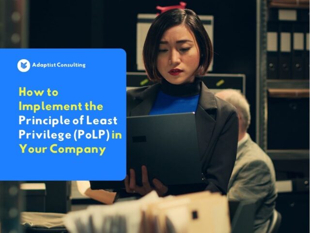 Implementation of the principle of least privilege in a company through restricting user access according to roles and work needs