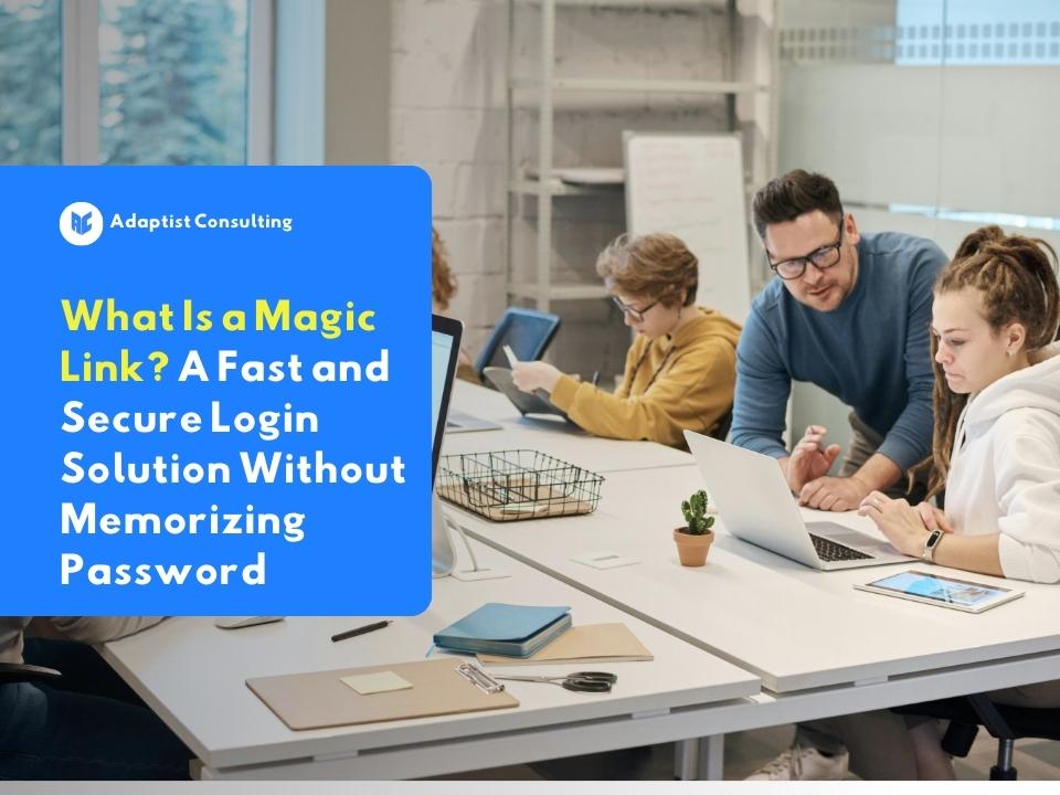 Employees who are logging into the company system quickly and securely via email using a magic link without having to enter a password.