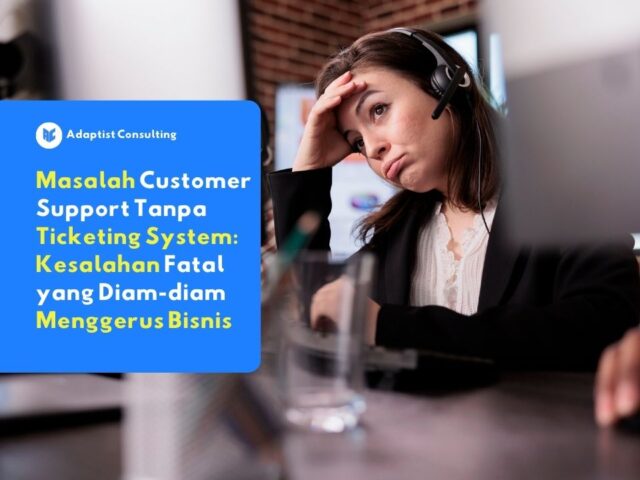 masalah customer support tanpa ticketing system