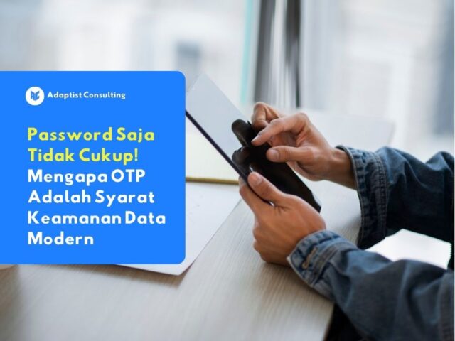 Seorang karyawan menggunakan OTP (kode sekali pakai) sebagai lapisan keamanan tambahan saat login untuk melindungi data perusahaan.