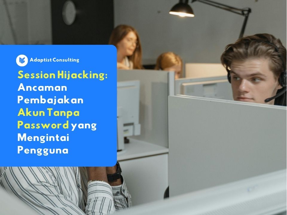 Karyawan yang sedang mengakses portal aplikasi internal perusahaan melalui laptop untuk merepresentasikan titik kerentanan serangan session hijacking.