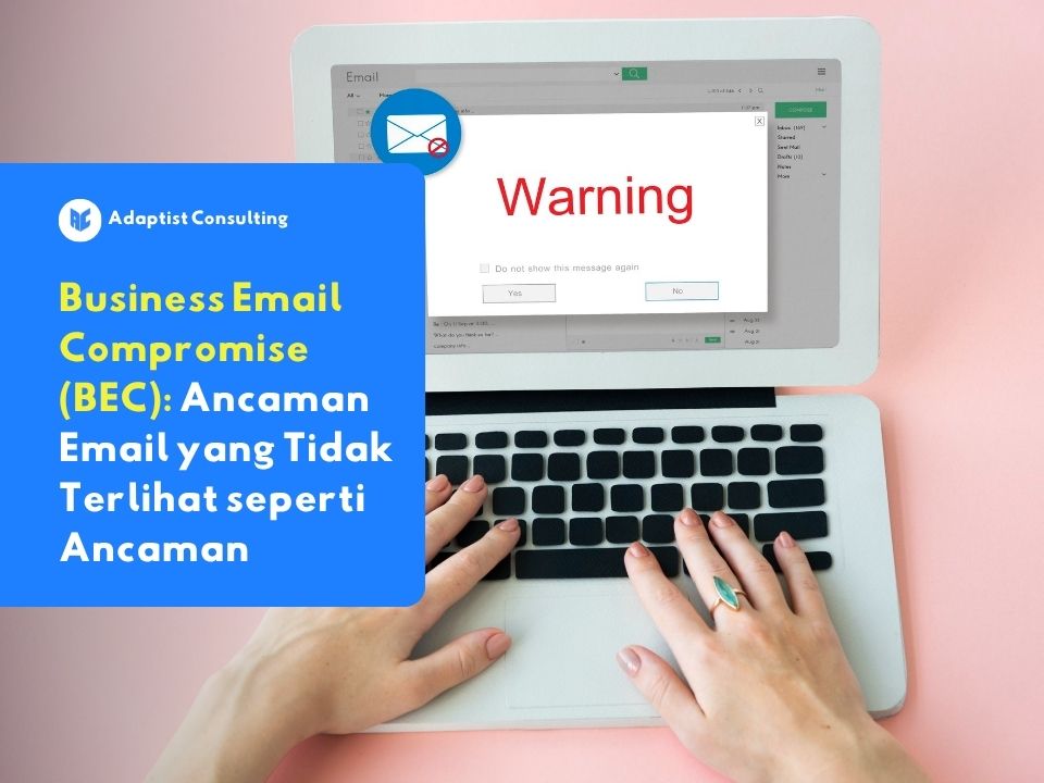 Ilustrasi laptop terbuka menampilkan antarmuka email dengan indikator peringatan, merepresentasikan ancaman Business Email Compromise (BEC) yang menyasar komunikasi bisnis digital.
