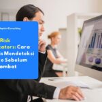 analisis key risk indicators pada dashboard bisnis untuk memantau risiko dan pengambilan keputusan berbasis data.