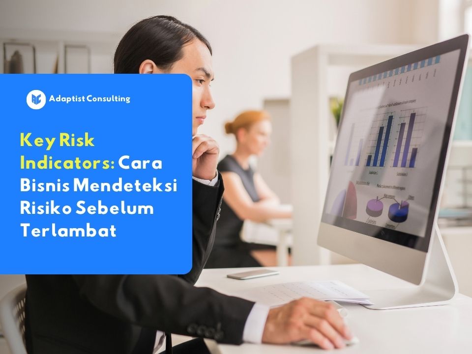 analisis key risk indicators pada dashboard bisnis untuk memantau risiko dan pengambilan keputusan berbasis data.