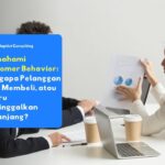 Memahami Customer Behavior untuk mengurangi cart abandonment dan meningkatkan konversi bisnis bersama Adaptist Consulting.