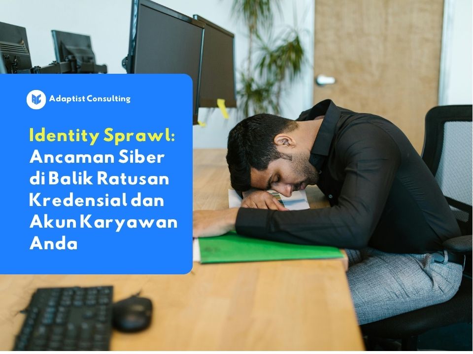 Karyawan yang sedang mengakses banyak aplikasi berbeda secara bersamaan di perangkat kerja, mencerminkan tantangan identity sprawl dalam manajemen identitas digital perusahaan yang kompleks.