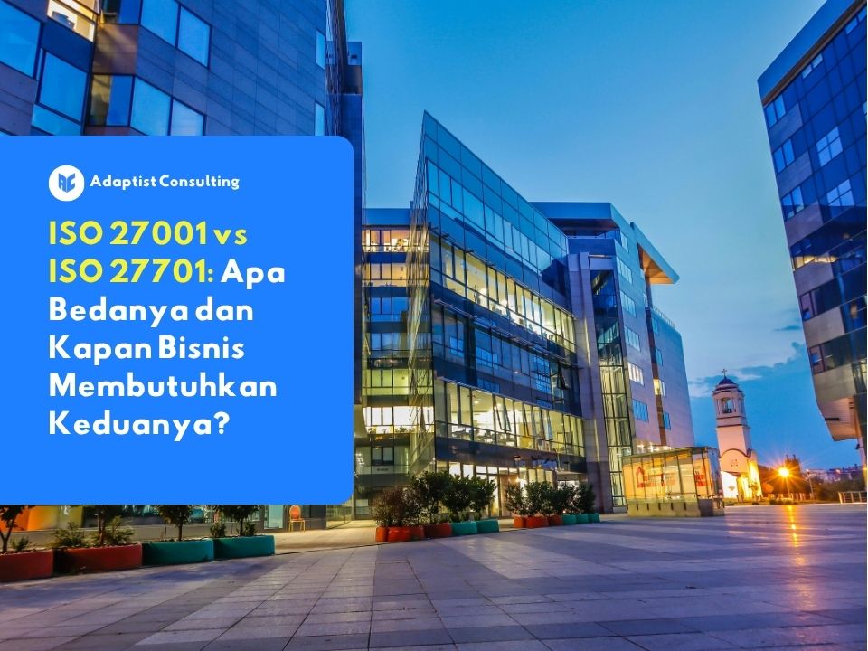 perbedaan iso 27001 dan iso 27701