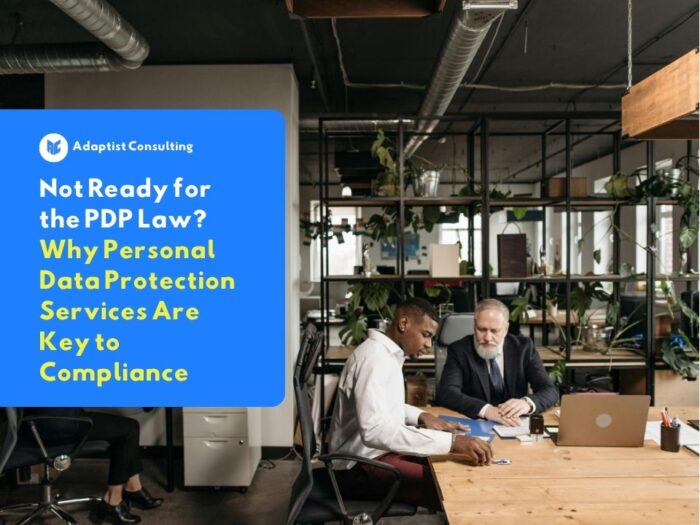 Pdp Services Not Ready for the PDP Law? Why Personal Data Protection Services Are ...