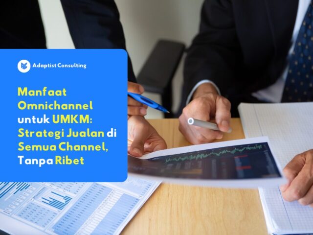 pengusaha memanfaatkan strategi omnichannel untuk jualan