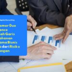 garis pertahanan bisnis Customer Due Diligence