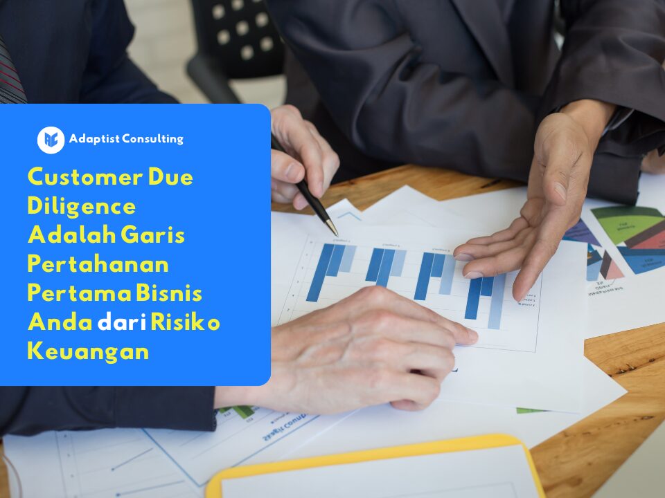 garis pertahanan bisnis Customer Due Diligence