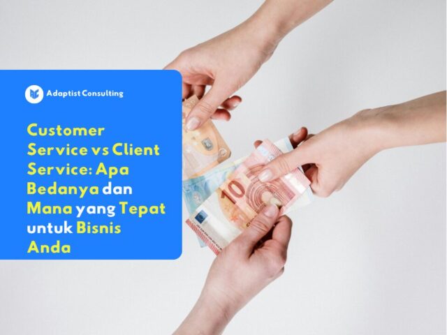 bedanya customer service dan client service untuk bisnis