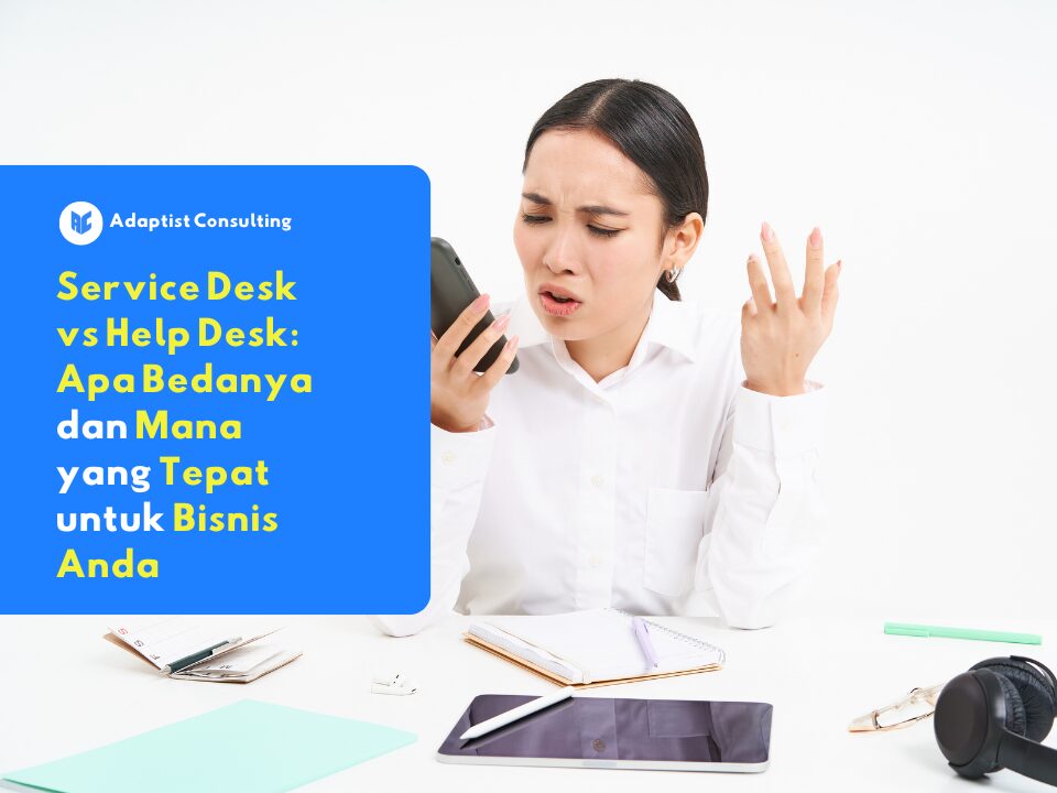 Service Desk dan Help Desk untuk bisnis