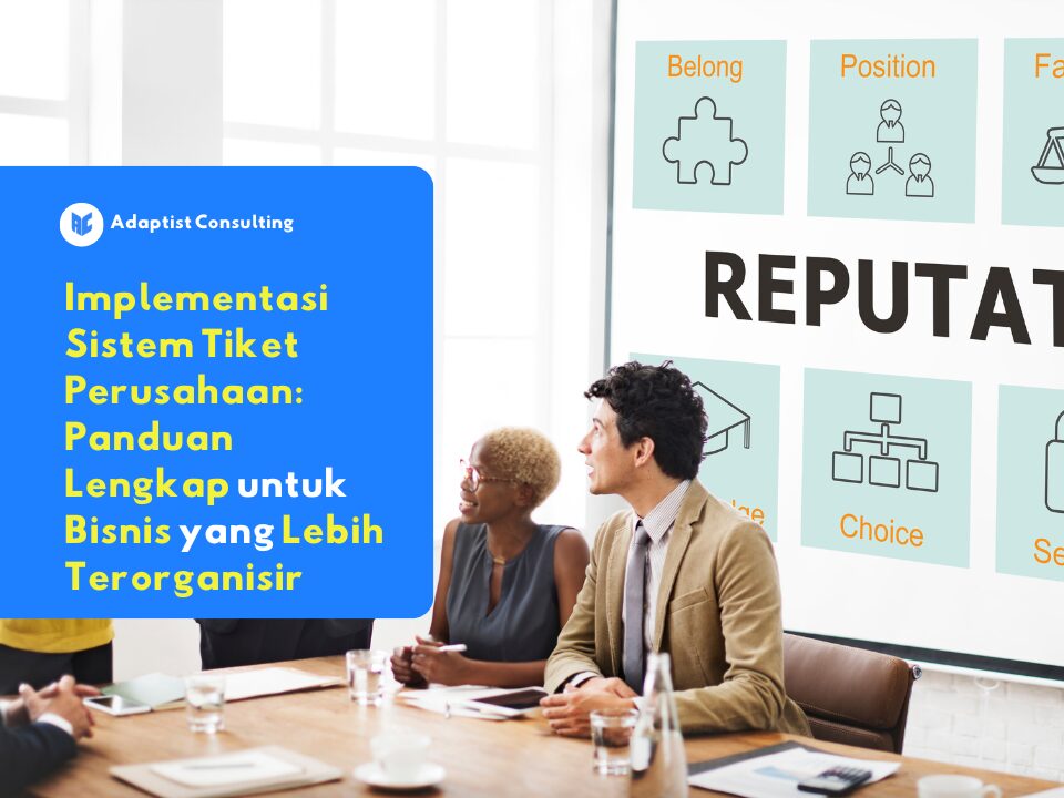 implementasi sistem tiket untuk bisnis perusahaan