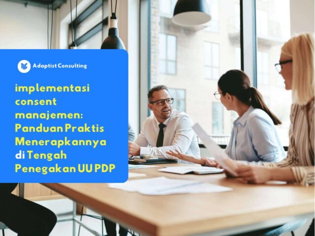panduan implementasi consent manajemen