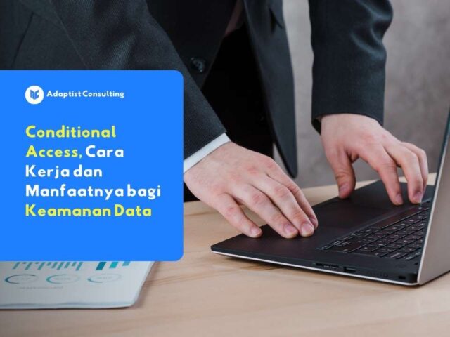 conditional access sebagai kontrol akses berbasis konteks