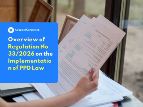 An Overview of Government Regulation No. 33 2026 on the Implementation of the PPD Law